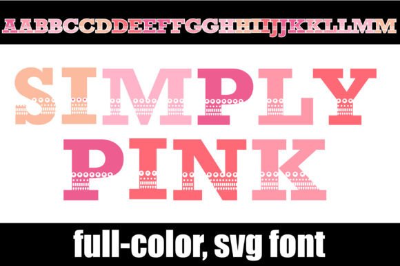 Simply Pink: A Bold SVG Font for Modern Designers